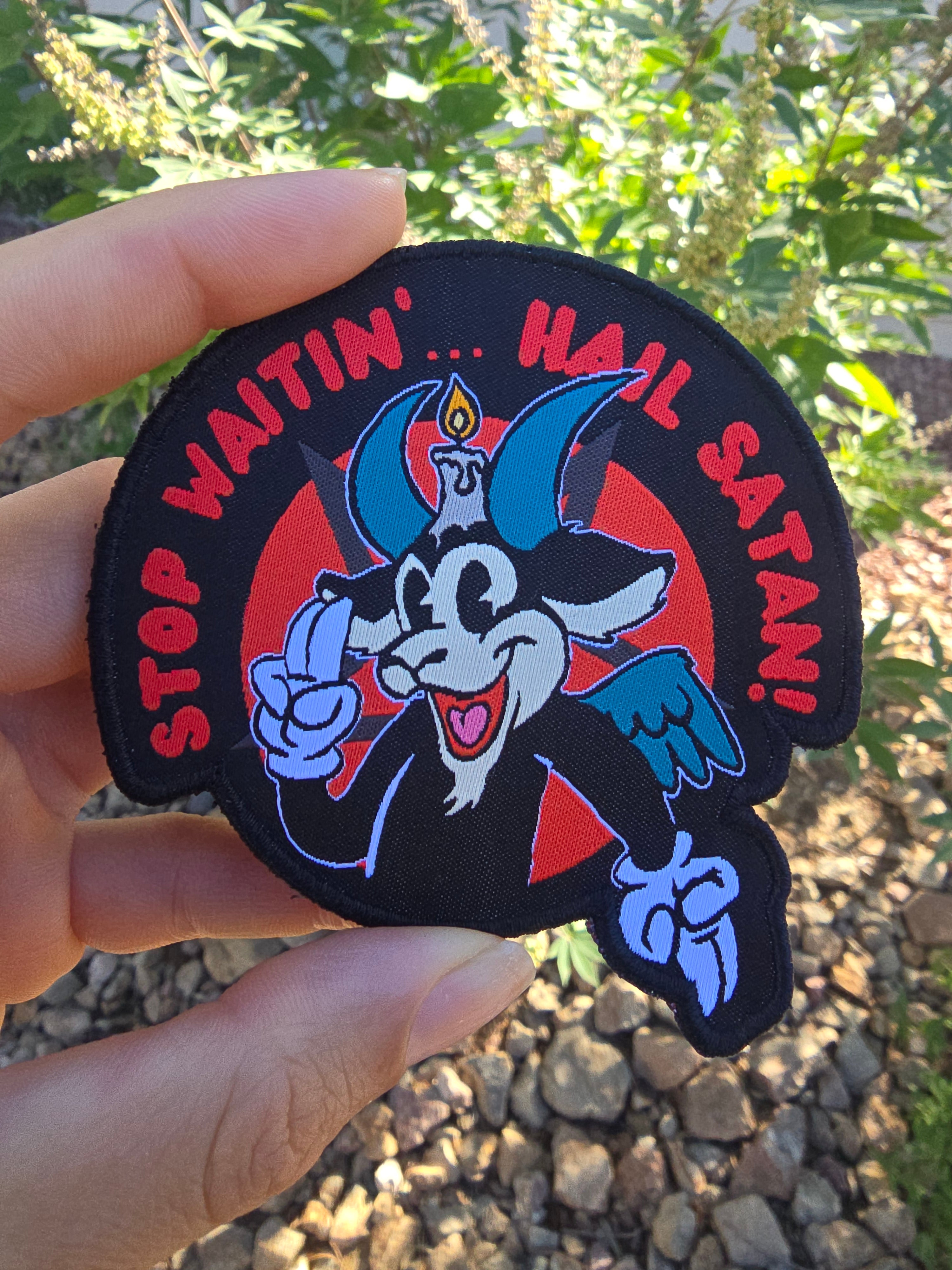 Stop Waitin', Hail Satan Patch